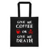 Give Me Coffee or Give Me Death Double Sided Print Tote Bag + House Of HaHa Best Cool Funniest Funny Gifts