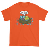 I'm Out! Men's Short Sleeve T-Shirt + House Of HaHa Best Cool Funniest Funny Gifts