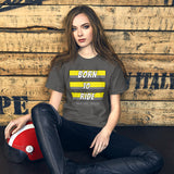 Born to Ride Sand Lake Oregon Dunes ATV Short-Sleeve Unisex T-Shirt + House Of HaHa Best Cool Funniest Funny Gifts