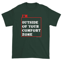 I'm Outside of Your Comfort Zone Non Conformist Men's Short Sleeve T-shirt + House Of HaHa Best Cool Funniest Funny Gifts