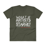 Starving Artist What If Artists Didn't Have to Starve Men's V-Neck T-Shirt + House Of HaHa Best Cool Funniest Funny Gifts