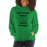 Good Things Come in Twisted Packages Unisex Hoodie + House Of HaHa Best Cool Funniest Funny Gifts