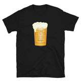A Beer in the Hand Drinking Wisdom T-Shirt