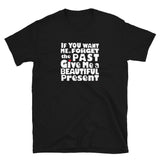 Beautiful Present T-Shirt