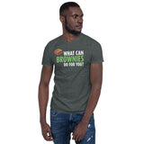 What Can Brownies Do for You? T-Shirt