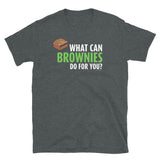 What Can Brownies Do for You? T-Shirt