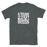 Beautiful Present T-Shirt