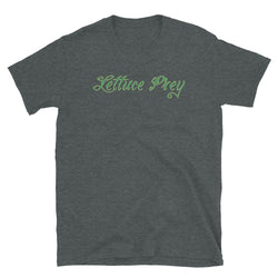 Lettuce Prey T-Shirt
