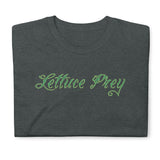Lettuce Prey T-Shirt