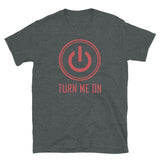 Turn Me On Power T-Shirt