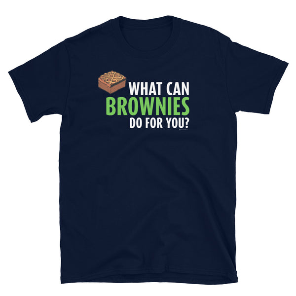 What Can Brownies Do for You? T-Shirt