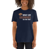 What Can Brownies Do for You T-Shirt