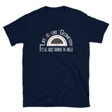 Life Is Like Geometry T-Shirt