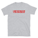 Negative Blood Type T-Shirt