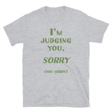 I'm Judging You T-Shirt