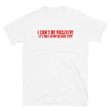 Negative Blood Type T-Shirt