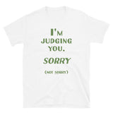 I'm Judging You T-Shirt
