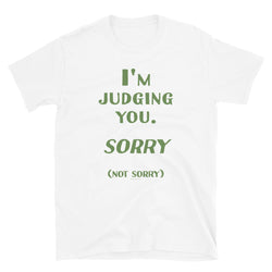 I'm Judging You T-Shirt