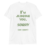 I'm Judging You T-Shirt