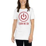 Turn Me On Power T-Shirt