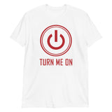Turn Me On Power T-Shirt