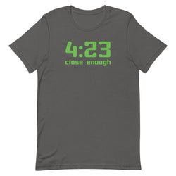 423 Close Enough Cannabis 420 T-Shirt