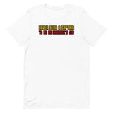 Never Send a Captain to Do an Engineer's Job T-Shirt